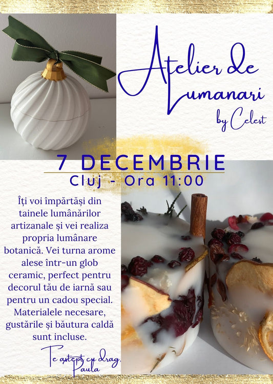 Cluj - 7 Decembrie - Arta lumanarilor Artizanale